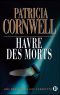 [Kay Scarpetta 18] • Havre des Morts